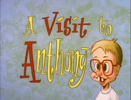 A Visit To Anthony