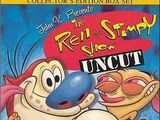 The Ren & Stimpy Show: The First and Second Season (Uncut)