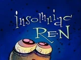 Insomniac Ren