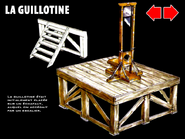 The guillotine. The guillotine was initially placed on a scaffold, which was accessed through stairs.