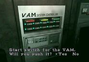 Start switch for the VAM. Will you push it? Yes/No