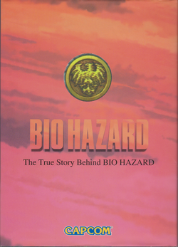 BIO HAZARD The True Story Behind BIO HAZARD - front cover