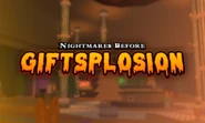 Nightmares Before Giftsplosion