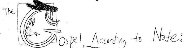 Gospel according to nate2.jpg