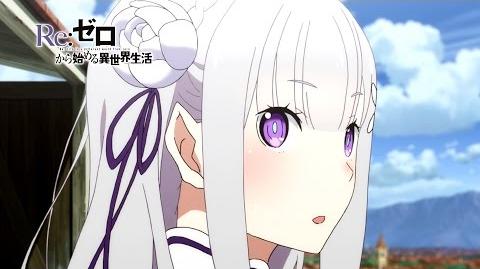 Re Zero kara Hajimeru Isekai Seikatsu - Trailer 2 Anime