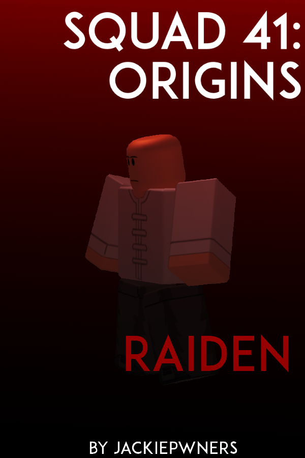 Squad 41 Origins Raiden Roblox Film And Media Community Wiki Fandom 