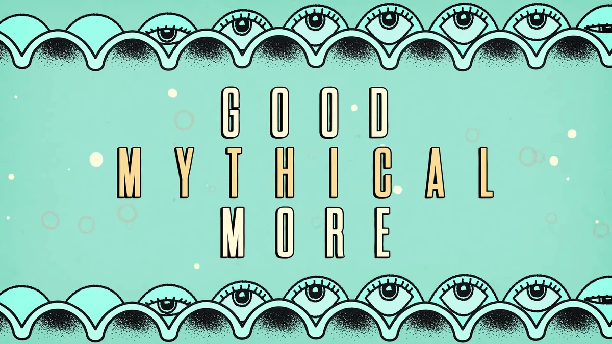 Good Mythical More Rhett and Link Wiki Fandom