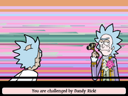 Challenged by Dandy Rick!