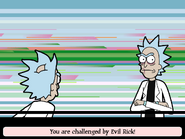 Challenged by Evil Rick!