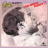 Fela DWAPS2251 I Go Shout Plenty Front.jpg (586 KB)