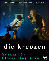 Roadburn 2013 - Die Kreuzen - Afterburner