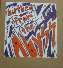 Birthed From The Abyss