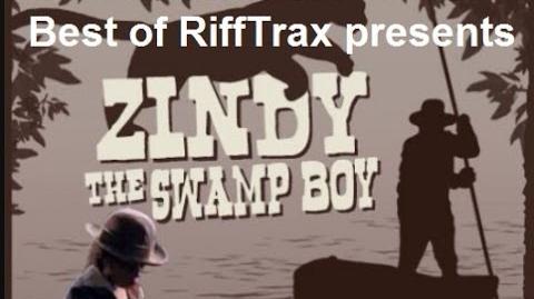 Best of RiffTrax Zindy the Swamp Boy