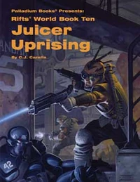 Rifts® World Book 10: Juicer Uprising Cover