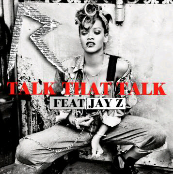 Talk That Talk Song Rihanna Wiki Fandom Talk That Talk Song Rihanna Wiki Fandom