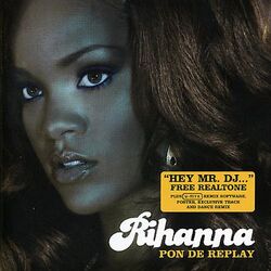 Pon de Replay | Rihanna Wiki | Fandom