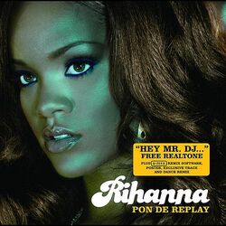 Rihanna Lyrics - Pon De Replay - Wattpad