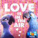 Rio 2 International Valentine's Day Promotional Image.