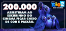 200.000 ASSISTIRAM AO ESCURINHO DO CINEMA FICAR CHEIO DE COR E PAIXAO.