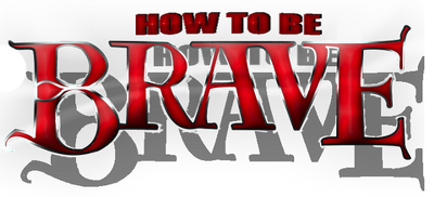 640px-How to be brave logo by starrphyre-d5a2t2a 1