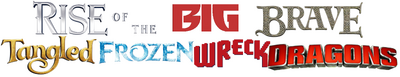 Rise of the Big Brave Tangled Frozen Wreck Dragons Logo.png