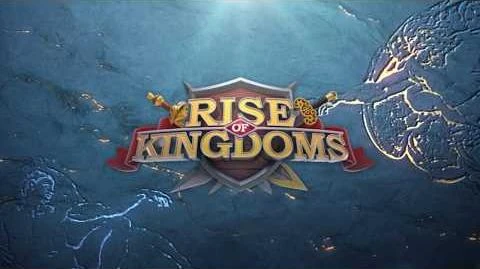 Rise_of_Kingdoms_Trailer