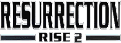 Rise 2: Resurrection