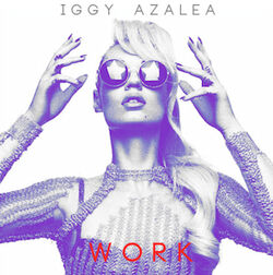 Iggy Azalea - Work.jpg