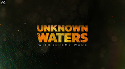 Unknown Waters with Jeremy Wade - National Geographic Channel Abu