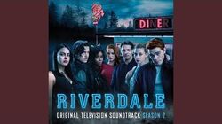Riverdale Soundtrack Season 2 Archieverse Wiki Fandom
