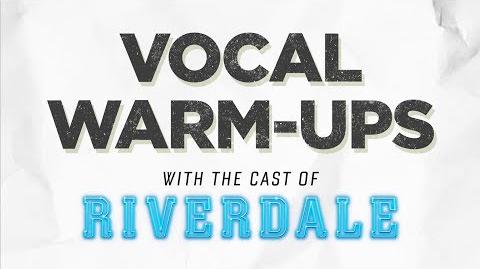 Riverdale Vocal Warm-Ups With The Cast of Riverdale The CW