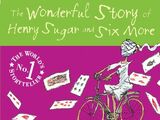 The Wonderful Story of Henry Sugar