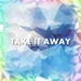 Take it away hard