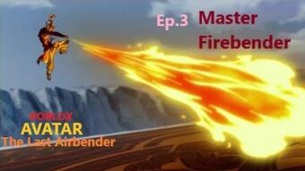 Video Roblox Avatar The Last Airbender Master Firebender Roblox Avatar The Last Airbender Wiki Fandom - roblox avatar the last airbender firebending