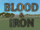 Blood & Iron