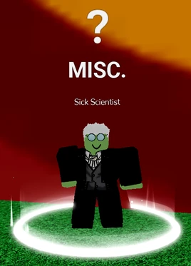 Sick Scientist (New)