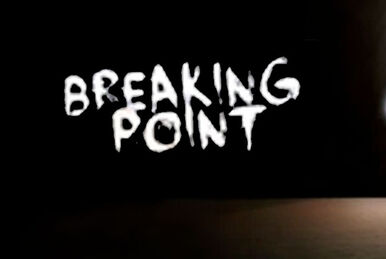 Breaking Point! - Wikipedia