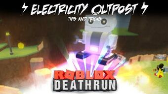 Electricity Outpost Roblox Deathrun Wiki Fandom - roblox deathrun tips and tricks