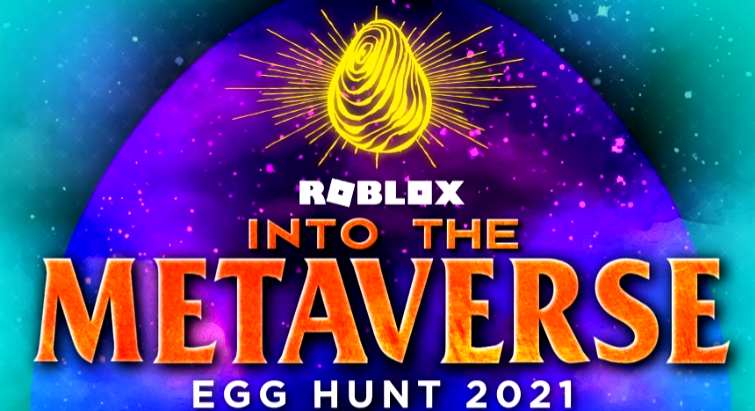Egg Hunt 2021 Into The Metaverse Roblox Egg Hunt Wiki Fandom - roblox egg hunt 2021 wiki