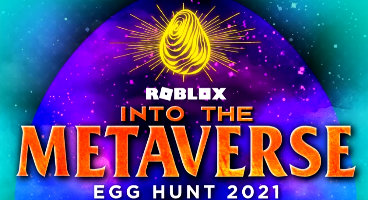 Egg Hunt 2021 Into The Metaverse Roblox Egg Hunt Wiki Fandom - how to do 2021 egg hunt roblox