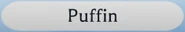 The menu label for Puffin in the older version of the menu.