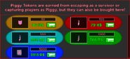 "Piggy Tokens are earned from escaping as a survivor or capturing players as Piggy, but they can also be bought here!"(Old shop Piggy Tokens)
