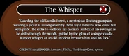 TheWhisperShopDescription.png (137 KB) The Whisper’s shop description in-game.