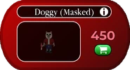 Doggy (Masked) in the shop, costing 450 .