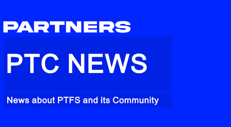 PTC News: News about PTFS and its Community