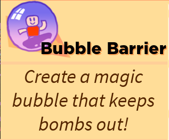 Bubble Barrier Roblox Super Bomb Survival Wiki Fandom - roblox how to get a bomb to ignore surfaces