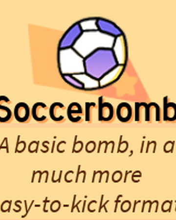 Soccerbomb Skill Roblox Super Bomb Survival Wiki Fandom - roblox kick off skills