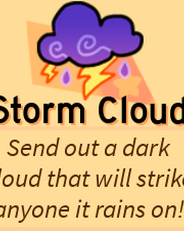 Storm Cloud Roblox Super Bomb Survival Wiki Fandom - how do i make a blizzard affect the player roblox