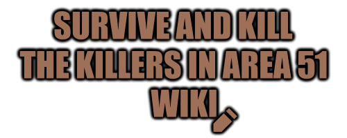 ROBLOX Survive and Kill the Killers in Area 51 Wiki