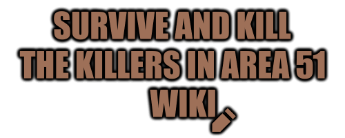 ROBLOX Survive and Kill the Killers in Area 51 Wiki | Fandom